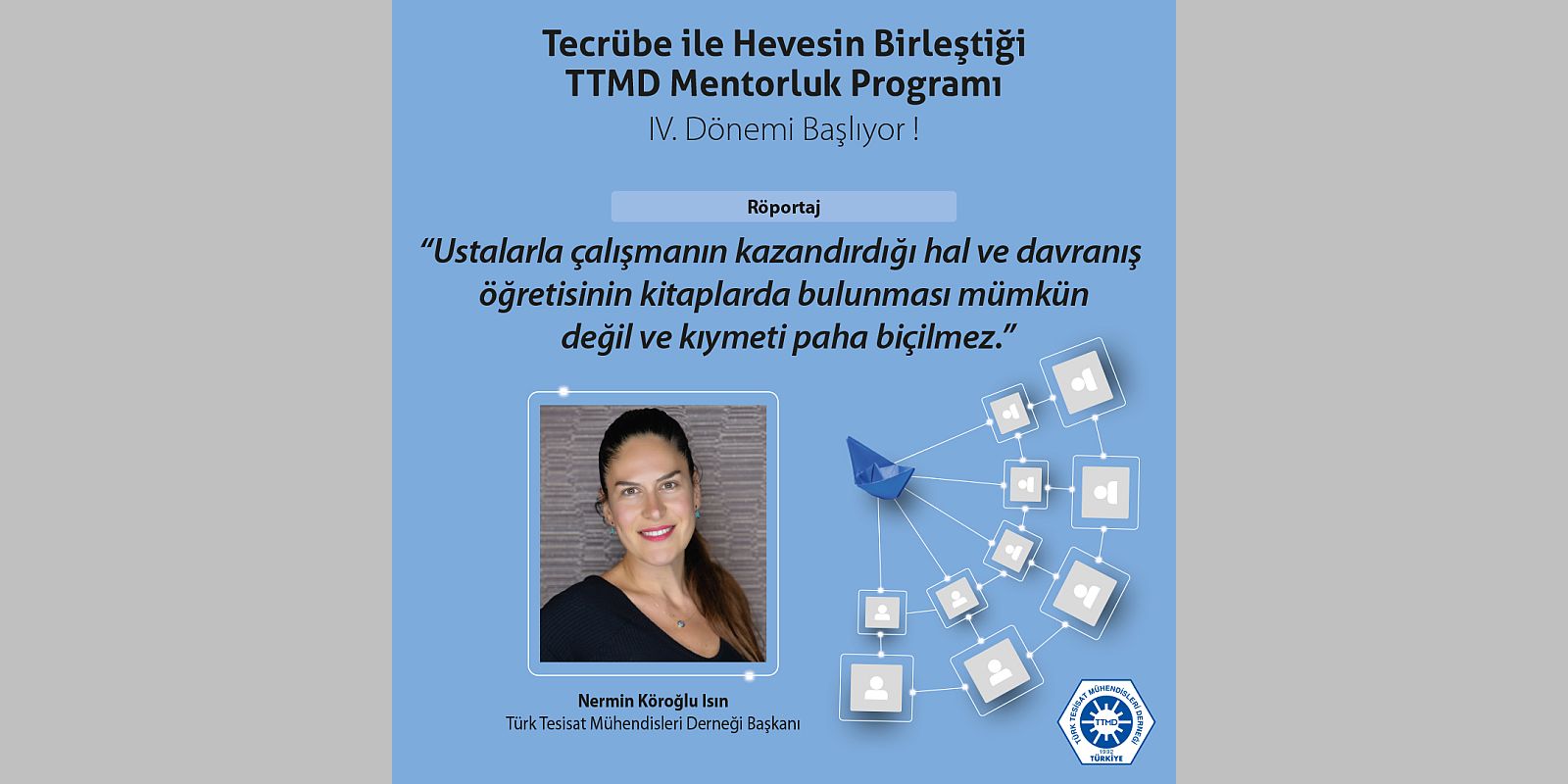 TTMD Başkanı Nermin Köroğlu Isın, TTMD Mentorluk Programı hakkında değerli bilgileri paylaştı. 