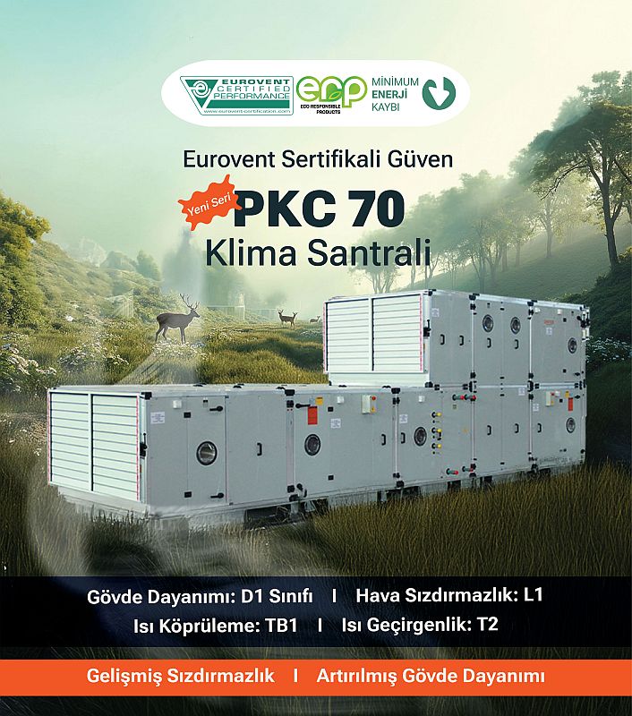 Üntes’ten Eco-design kriterlerine tam uyumlu Eurovent sertifikalı yeni nesil PKC-70 Klima Santralleri