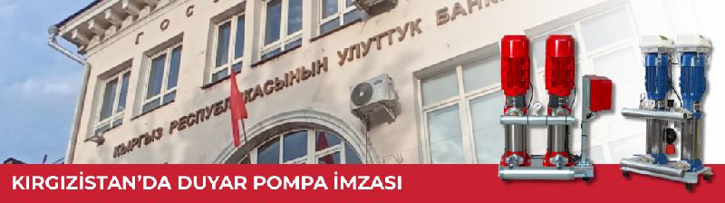 Kırgızistan’da Duyar Pompa İmzası: Yüksek Verimli Hidrofor Sistemleri