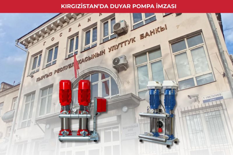 Kırgızistan’da Duyar Pompa İmzası: Yüksek Verimli Hidrofor Sistemleri
