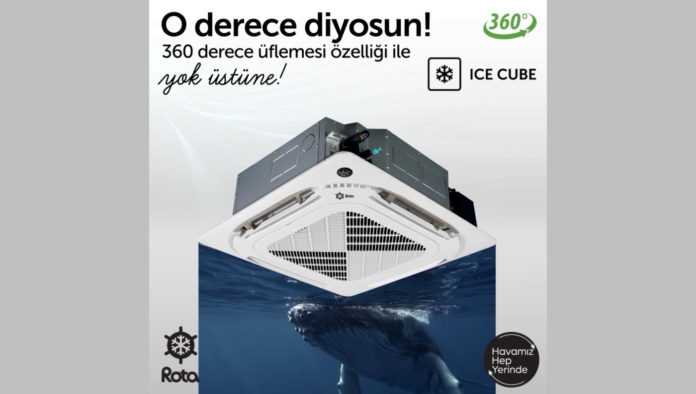 Rota Kaset Klimalar 360 Derece Üfleme Özelliği İle Fark Yaratıyor