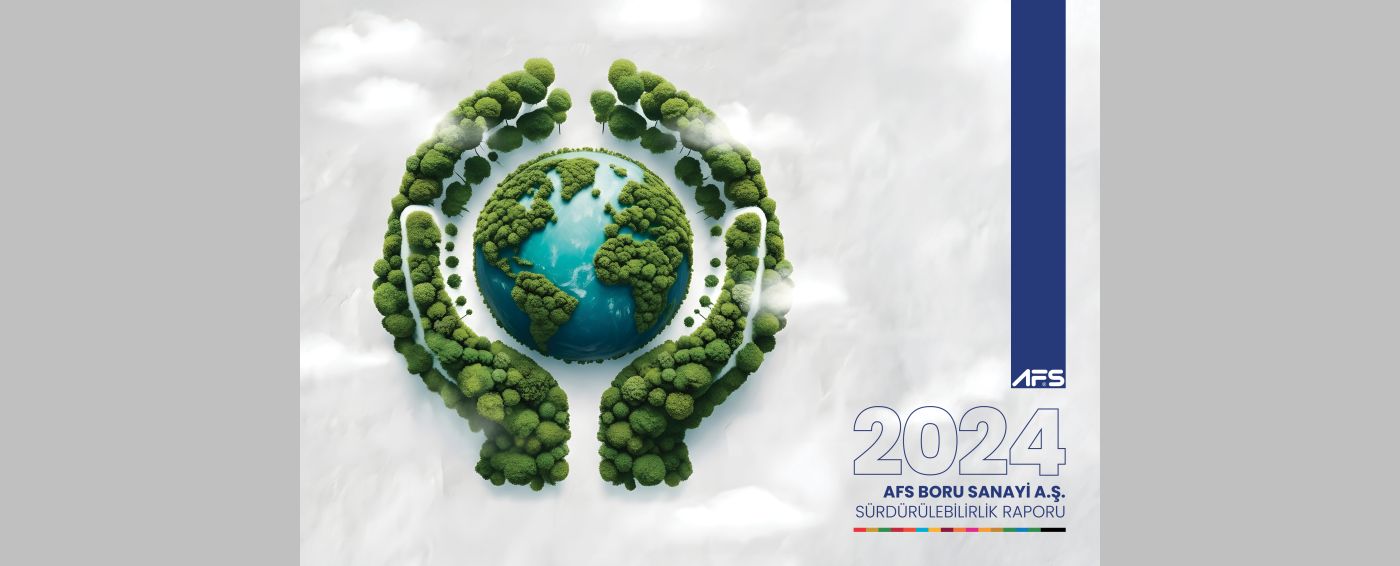 AFS, 2024 Sürdürülebilirlik Raporu Yayınladı